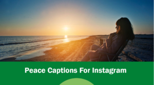 Peace Captions For Instagram